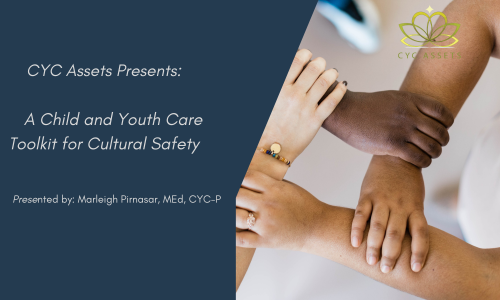 A Child and Youth Care toolkit for Cultural Safety