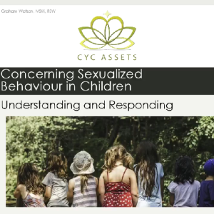 Concerning Sexualized Behaviour in Children: Understanding and Responding - 5 Day Access
